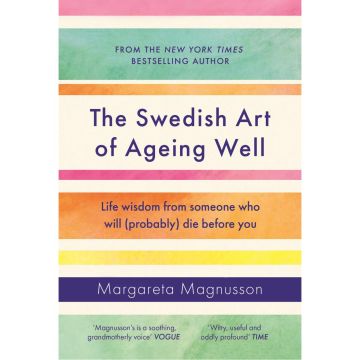 The Swedish Art of Ageing Well