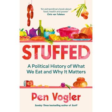 Stuffed: A Political History of What We Eat (PB)