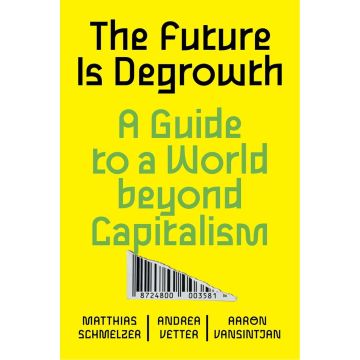 The Future is Degrowth