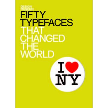 Fifty Typefaces that Changed the World