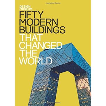 Fifty Modern Buildings That Changed the World