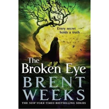 The Broken Eye: Book 3 of Lightbringer