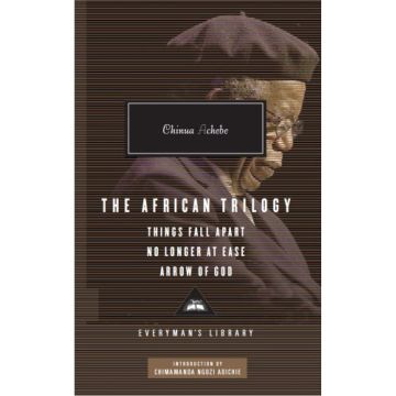 Chinua Achebe. The African Trilogy