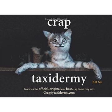 Crap Taxidermy