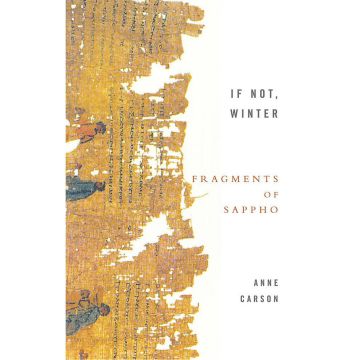 If Not, Winter: Fragments Of Sappho