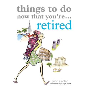 Things to Do Now You're Retired