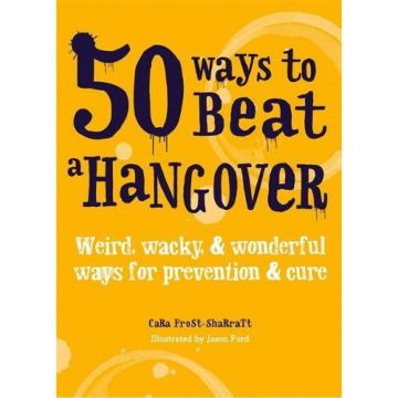 50 Ways to Beat a Hangover