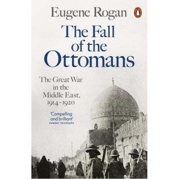 The Fall of the Ottomans