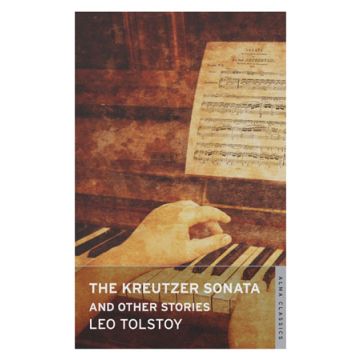 The Kreutzer Sonata and Other Stories