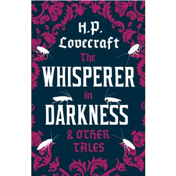 The Whisperer in Darkness and Other Tales