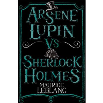 Arsène Lupin vs Sherlock Holmes