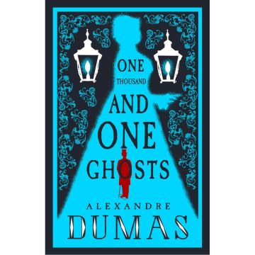 Alma Classics: One Thousand and One Ghosts