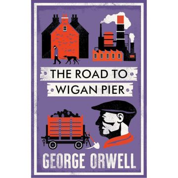 Alma Classics: The Road to Wigan Pier