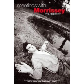 Meetings with Morrissey