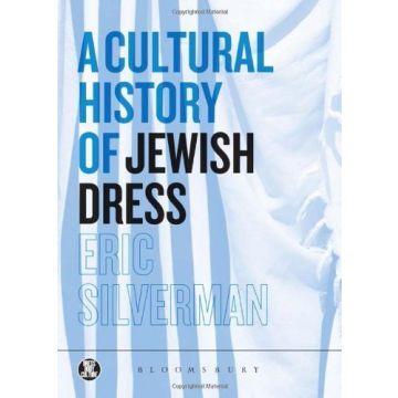 A Cultural History of Jewish Dress