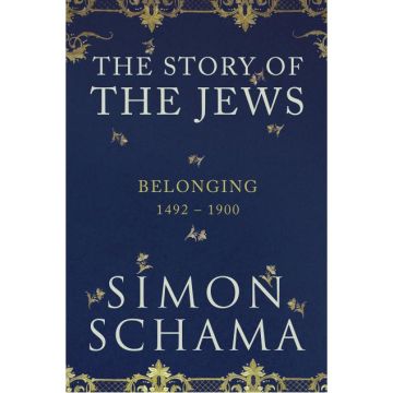 Belonging: The Story of the Jews 1492–1900