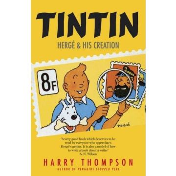 Tintin: Hergé and his creation