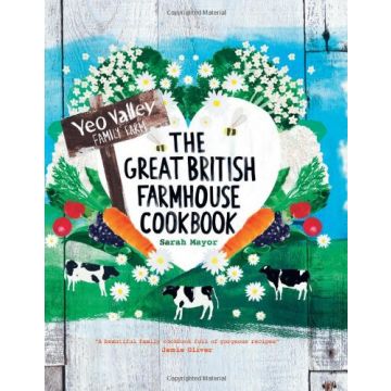 The Great British Farmhouse Cookbook