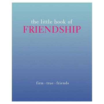 The Little Book of Friendship