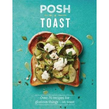 Posh Toast