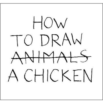 How to Draw a Chicken