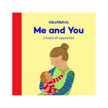 Me and You. A book of opposites