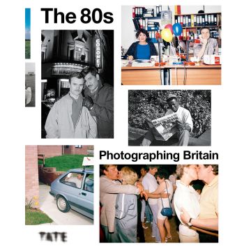 The 80s: Photographing Britain