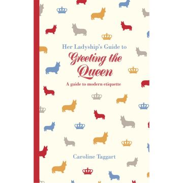 Her Ladyship's Guide to Greeting the Queen