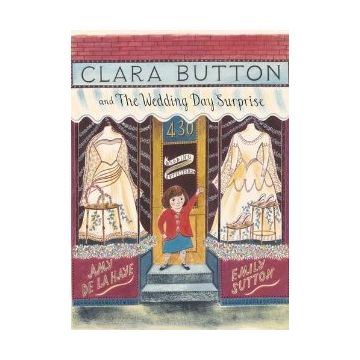 Clara Button and the Wedding Day Surprise