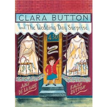 Clara Button and the Wedding Day Surprise