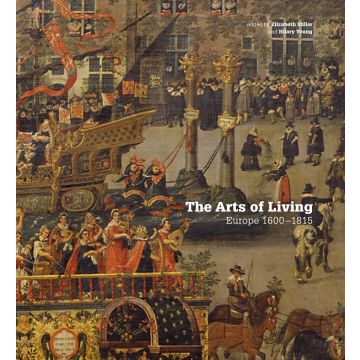 The Arts of Living Europe: 1600-1800