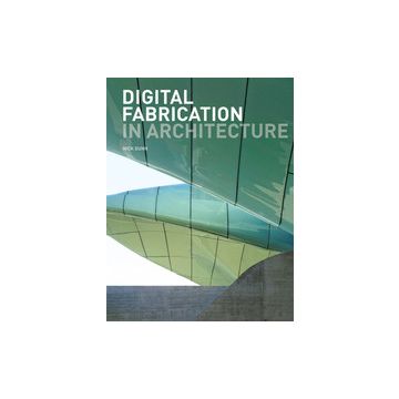 Digital Fabrication in Architecture