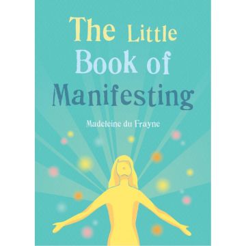 The Little Book of Manifesting