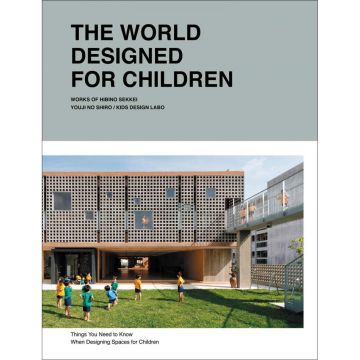 The World Designed for Children