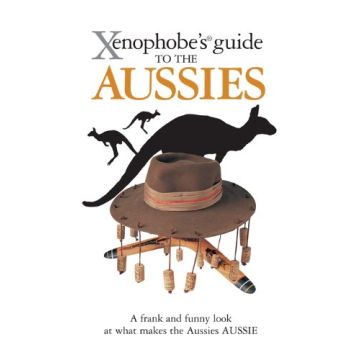 The Xenophobe's Guide to the Aussies