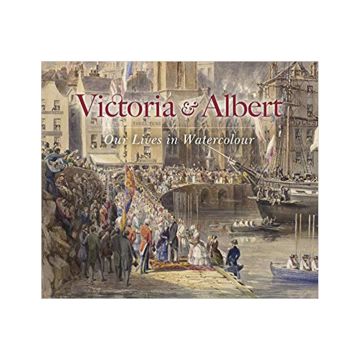 Victoria & Albert: Our Lives in Watercolour