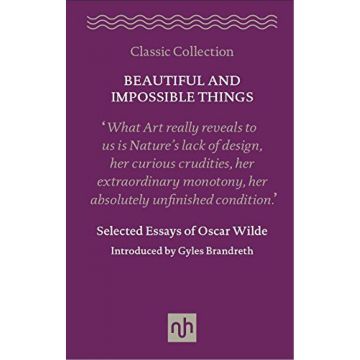 Beautiful and Impossible Things: Selected Essays