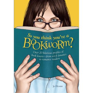 So You Think You're a Bookworm?