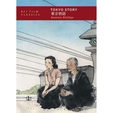 BFI Film Classics: Tokyo Story