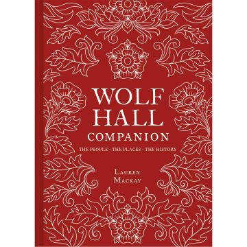 Wolf Hall Companion