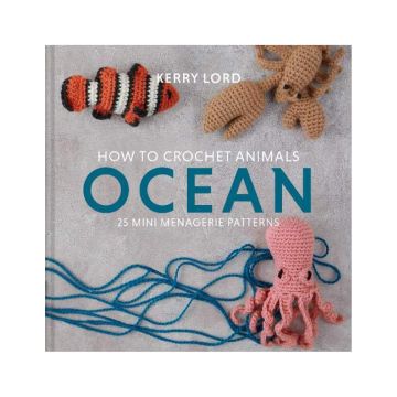 How to Crochet Animals: Ocean