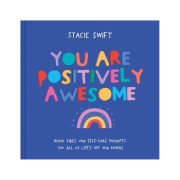 You Are Positively Awesome