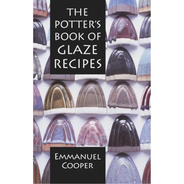 The Potter's Book of Glaze Recipes