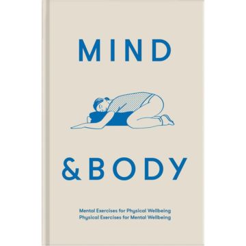 Mind & Body. Mental exercises for physical wellbeing