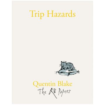 Quentin Blake. Trip Hazards