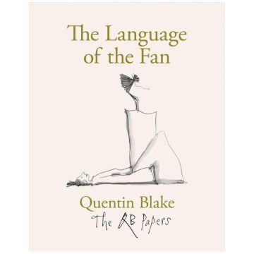 Quentin Blake. The Language of the Fan