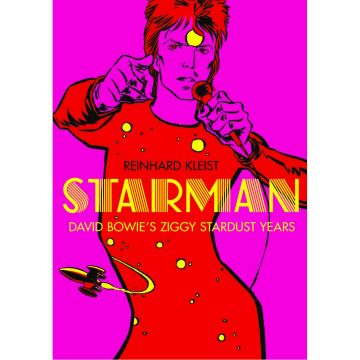 Starman. Bowie's Stardust Years