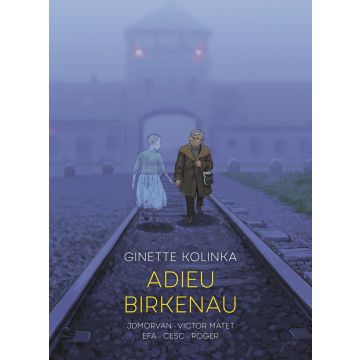 Adieu Birkenau