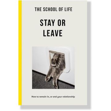 The School of Life - Stay or Leave: