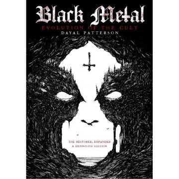 BLACK METAL: EVOLUTION OF THE CULT